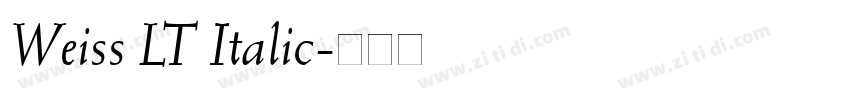 Weiss LT Italic字体转换